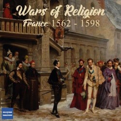 Wars of Religion, France 1562-1598 - Wargame English Edition - Boxed Edition