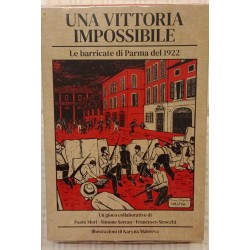 Una Vittoria Impossibile - Le Barricate di Parma del 1922 1a ed. limitata 250 pz