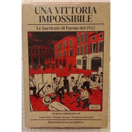 Una Vittoria Impossibile - Le Barricate di Parma del 1922 1a ed. limitata 250 pz